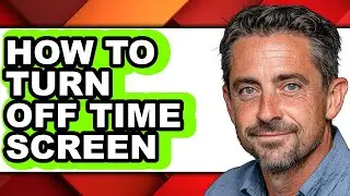 How to Turn Off Time Screen - Step by Step
