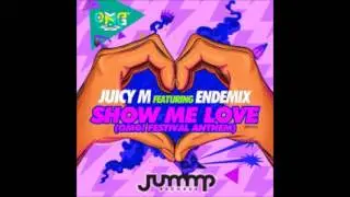 Juicy M feat. ENDEMIX - Show Me Love(DJFLO Extended Mix)