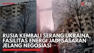 Rusia Kembali Serang Ukraina, Fasilitas Energi Jadi Sasaran Jelang Negosiasi | MARKET HIGHLIGHT
