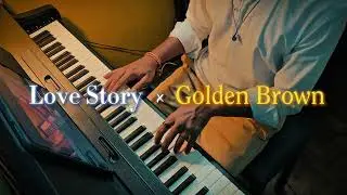 Golden Brown x Love story piano cover