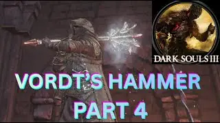 DS3 Boss Weapons Run / Vordt's hammer Part 4