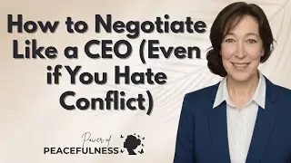 How to Negotiate Like a CEO  Even if You Hate Conflict
