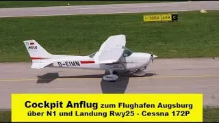 Cockpit Anflug zum Flughafen Augsburg EDMA - über N1 und Landung Piste 25 - Cessna 172P