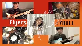 Flyers /BRADIO〈7BULL Cover〉