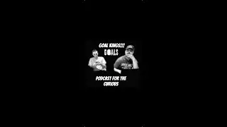 Goal Kings: Episode 1