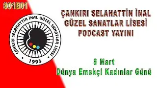 8 Mart D&uuml;nya Emek&ccedil;i Kadınlar G&uuml;n&uuml; (s01e01)