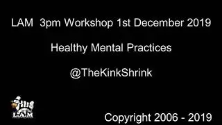 Healthy Mental Practices Workshop December 2019