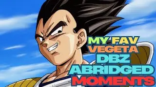 Best Vegeta DBZ Abridged Funny Moments | Dragonball Z Abridged #dragonball #dbz