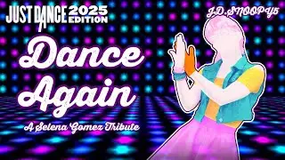 Just Dance 2025 Edition - Dance Again by Selena Gomez 🪩 (Fanmade Mashup)(For @just-vivi MU Comp)