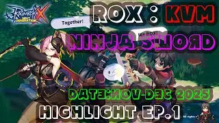 ROX - Ninja Sword KVM Highlight EP.1