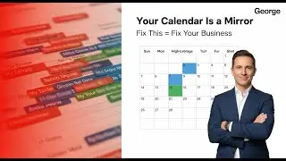 Your Calendar Is a Mirror: What It Reveals About Your Business (and How to Fix It)