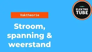 Stroom, Spanning & weerstand - ElektroTube.nl