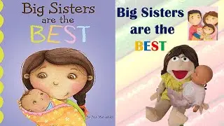 Big Sisters Are the Best (Fiction Picture Books), by Fran Manushkin, illustrated by Kirsten Richards