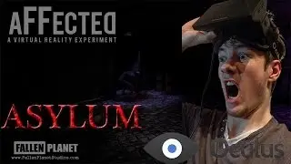 Oculus Rift - Affected - The Asylum