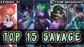 Mobile Legends Top 15 Savage Moments Episode 31