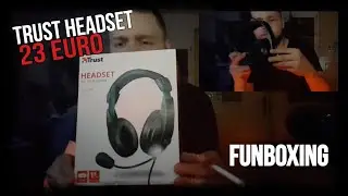 Trust Quasar Headset, angenehmer Klang f&uuml;r kleines Geld (Funboxing ;)
