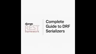 DRF Serializer Fields Explained | Complete Django REST Framework Tutorial