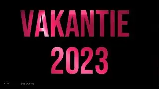 KEES KACHEL COMPILATIE VAKANTIE 2023