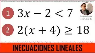 Inecuaciones lineales desde cero | Desigualdades. Ejemplo 1 y 2