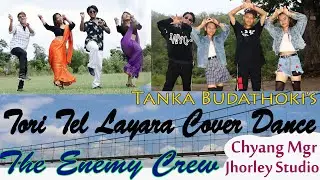 Tori Tel Layara Kapal Kalo Bho - Cover Dance Video by The Enemy Crew | Tanka Budathoki / Bunu Uprety