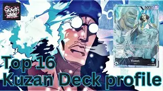 9th Place Kuzan Deck Profile - SSG OP12 Double Case Tournament - 78 Players !!!!