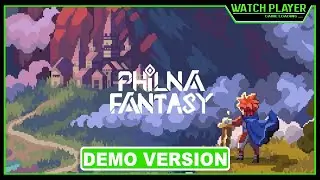 Philna Fantasy - 菲尔纳传说 | 73min Demo Gameplay | No Commentary