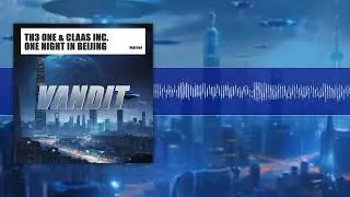 TH3 ONE & Claas INC - One Night In Beijing (VAN2564)