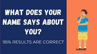 What Does Your Name Says About You - Hidden Meaning of Your Name | Secret Meaning of Your Name ?