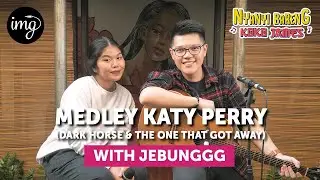 Dark Horse & The One That Got Away - Katy Perry Ft. Jebunggg #NBKJ
