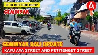 Seminyak Bali || Kayu Aya Street and Petitenget Street