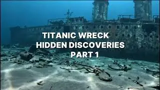 Titanic Wreck : Hidden Discoveries – Part 1 #undertale #titanic