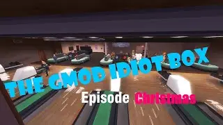 The Gmod Idiot Box: Episode Christmas Special