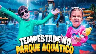 PASSAMOS POR UMA TEMPESTADE EXTREMA NO PARQUE AQUÁTICO *o pior aconteceu