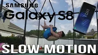 Samsung Galaxy S8 Slow Motion Footage 2017 HD (240fps)