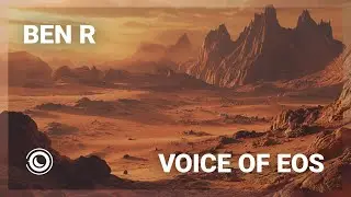Ben R - Voice of Eos (Extended Mix)