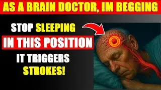 As a BRAIN Doctor, I&rsquo;m SHOCKED: THIS Sleeping Position Raises Stroke Risk Overnight | Dr Sam