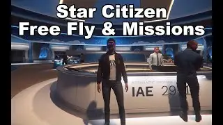 Star Citizen Free Fly and Missions