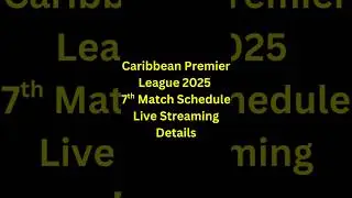 🔥 &ldquo;CPL 2025 Today&rsquo;s 7th Match LIVE! Schedule & Streaming Details &ndash; 20 August 2025&rdquo; #cpl2025updates