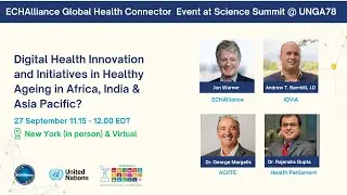 Healthy Ageing: Digital Health Innovation in Africa, India & Asia Pacific? @UNGA78