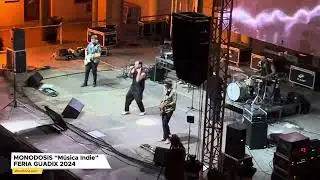 ✔️ Monodosis en directo Feria de Guadix &ldquo;M&uacute;sica Indie&rdquo;