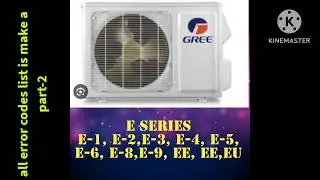 GREE A/C ERROR CODES, SERIES WISE ERROR CODES