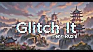 Glitch It: Feng Ruzhi Disconnect Glitch Showcase (WIP!) WWM