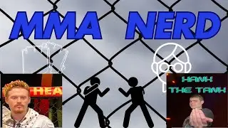 MMA NERD EP. 3 W/ Hank The Tank And Big Red