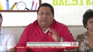 Gentev&eacute; Noticias - Gremiales magisteriales instaron a docentes a no sumarse a protestas