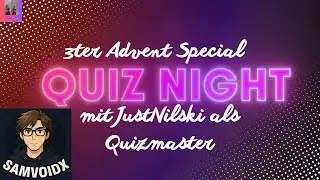 3ter Advent Special Quiz Night mit JustNilski als Quizmaster