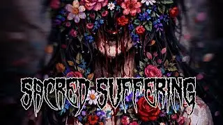 Sacred Suffering by Glass Gardens 