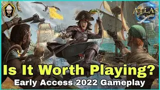 I Played Atlas For The First Time.. Is It Worth Playing? | Atlas Gameplay 2022
