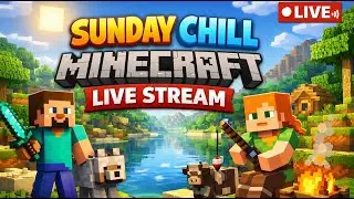 Sunday Chill Minecraft Live 🌿 | Relax & Build Together.................!