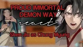 PIDW react to Shen Jiu as Chung Myung | Return of the Mount Hua Sect | GCRV | Unfinished | RE-POST!