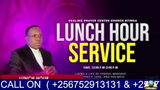 MONDAY LUNCH HOUR SERVICE WITH  PR MUSINGUZI DAVID